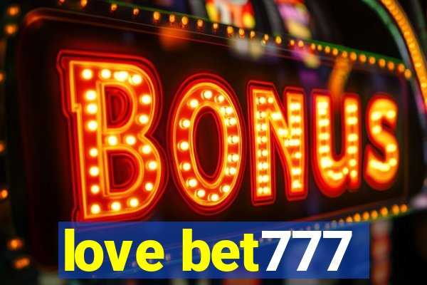 love bet777